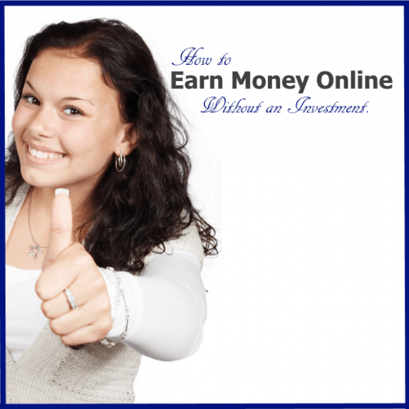 EARN MORE MONEY ONLINE WITHOUT ANY INVESTMENT