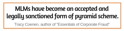 MLM are legally sanctioned pyramid schemes.